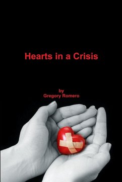 Hearts in a Crisis - Romero, Greg