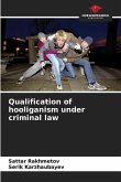 Qualification of hooliganism under criminal law