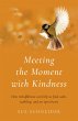 Meeting the Moment with Kindness - Bild 1