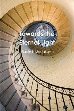 Towards the Eternal Light - Medakovic, Vladimir