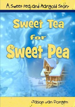 Sweet Tea for Sweet Pea - Dongen, Jason van