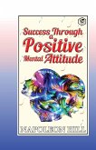 Success Through a Positive Mental Attitude