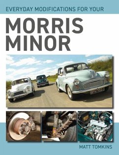 Everyday Modifications For Your Morris Minor - Tomkins, Matt