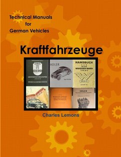 Technical Manuals for German Vehicles, Volume 1, Kraftfahrzeug - Lemons, Charles