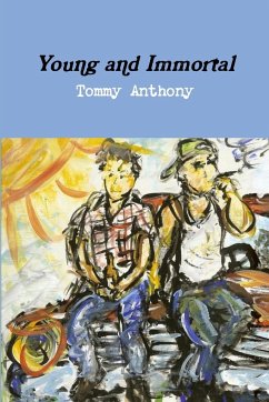 Young and Immortal - Anthony, Tommy