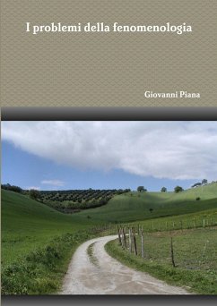 I problemi della fenomenologia - Piana, Giovanni