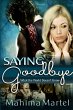 Saying Goodbye, What the World Doesn't... - Bild 1