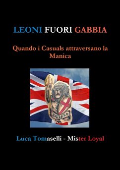 Leoni fuori gabbia - Tomaselli, Luca