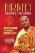 Thrived Despite the Odds - Bild 1