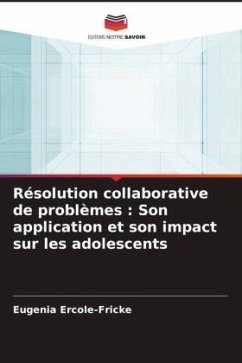 Résolution collaborative de problèmes : Son application et son impact sur les adolescents - Ercole-Fricke, Eugenia