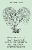 The Benefits of a Plant-Based Diet for the Prevention and Treatment of Heart Disease