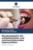 Nanokomposite mit antibakteriellen und remineralisierenden Eigenschaften