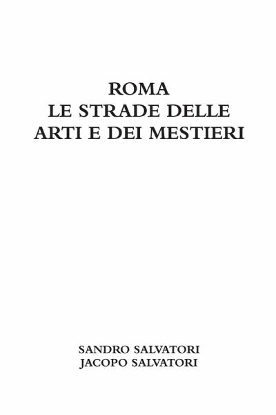 ROMA - LE STRADE DELLE ARTI E DEI MESTIERI