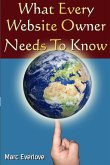 What Every Website Owner Needs to Know -Tips Tricks and Secrets To Find Success Online