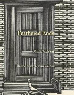 Feathered Ends - Walston, Mark