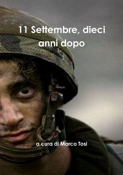 11 Settembre, dieci anni dopo - Tosi, Marco