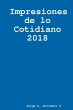 Impresiones de lo Cotidiano 2018 - Bild 1