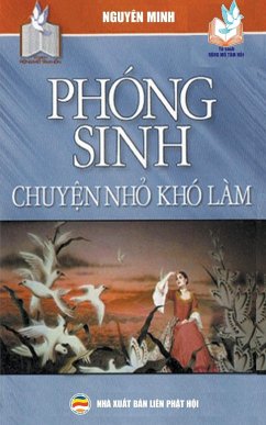 Phóng sinh chuy¿n nh¿ khó làm - Minh, Nguyên