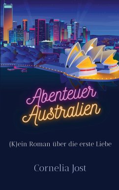 Abenteuer Australien - Jost, Cornelia