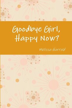 Cover Goodbye Girl, Happy Now?