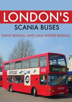 London's Scania Buses - Beddall, David; Farrer-Beddall, Liam