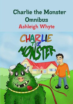 Charlie the Monster Omnibus - Whyte, Ashleigh