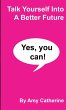 Talk Yourself Into A Better Future - Bild 1