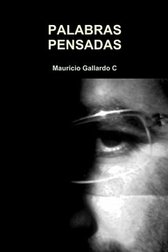 PALABRAS PENSADAS - Gallardo C, Mauricio