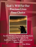 God's Will For Our Precious Lives Your Choice