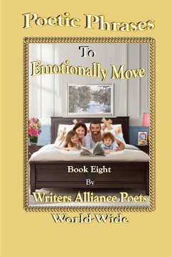 Poetry To Emotionally Move Book 8 - World-Wide, Alliance Poets