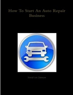 How To Start An Auto Repair Business - Johnson, David Lee