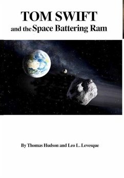 Tom Swift and the Space Battering Ram (HB) - Leo L. Levesque, Thomas Hudson &