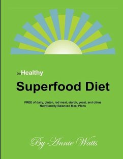 Be Healthy Superfood Diet - Watts, Annie