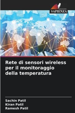 Rete di sensori wireless per il monitoraggio della temperatura - Patil, Sachin;Patil, Kiran;Patil, Ramesh