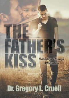 The Father's Kiss - Cruell, Gregory L.