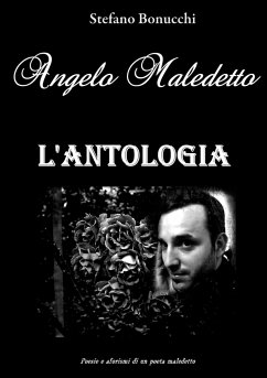 Angelo Maledetto L'ANTOLOGIA - Bonucchi, Stefano