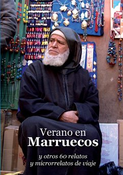 Verano en Marruecos y otros 60 relatos y microrrelatos de viaje - Autores, Varios