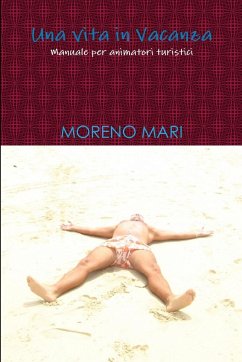 Una vita in vacanza - Mari, Moreno