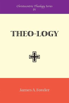 Theo-logy - Fowler, James A.