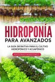 Hidroponía para avanzados Hidroponía para avanzados