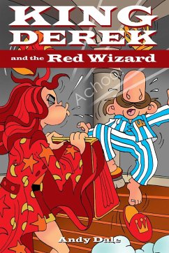 King Derek and the Red Wizard - Dale, Andy