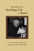 Memories of a Teaching Life in Music