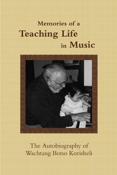 Memories of a Teaching Life in Music - Korisheli, Wachtang Botso