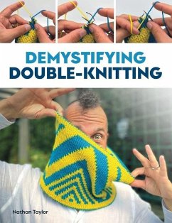 Demystifying Double Knitting - Taylor, Nathan
