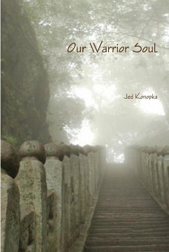 Our Warrior Soul Paperback - Konopka, Jed