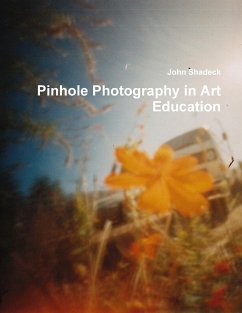 Pinhole Photography in Art Education - Shadeck, John