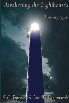 Awakening the Lighthouses - Burress, Sc; Draymarch, Camilla