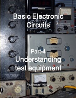 Basic Electronic Circuits Part-4, Understanding Test Equipment - Honore, Paul