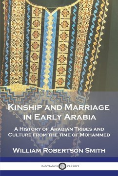 Kinship and Marriage in Early Arabia - Smith, William Robertson