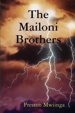 The Mailoni Brothers - Mwiinga, Preston